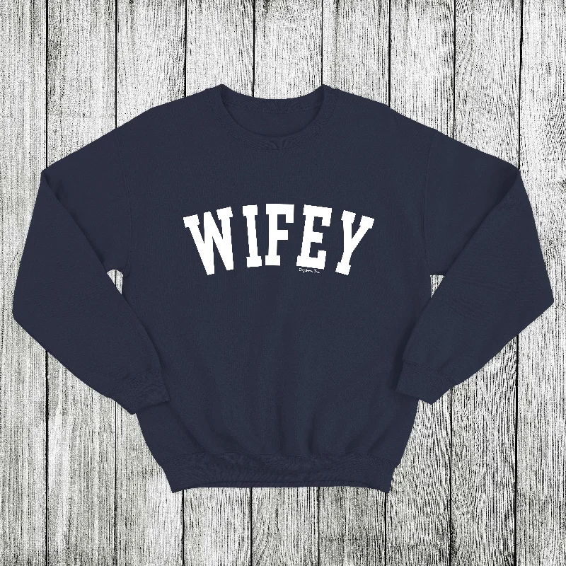 Daydream Tees Wifey Crewneck Zippered Front Buttoned Front Snap Front